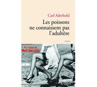 Les poissons ne connaissent pas l'adultère