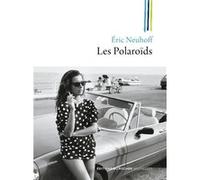 Les Polaroïds Eric Neuhoff (Auteur)
