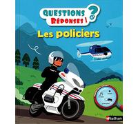 Les policiers – Questions/Réponses – doc dès 5 ans – Nathan