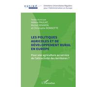Les politiques agricoles et de développement rural en Europe Pour une agriculture au service de l'attractivité des territoires ? - Hélène Pauliat - L'harmattan - broché - Etude
