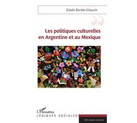 Les politiques culturelles en Argentine et au Mexique