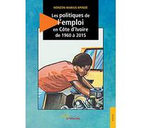 Les politiques d’emploi en Côte d’Ivoire de 1960 à 2015
