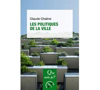 Les Politiques de la ville - Claude Chaline - Que Sais-Je - Poche - Etude