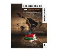 Les Politiques D'éducation En Amérique Centrale - Manuels Scolaires Et Paradoxes Du Multiculturalisme Officiel (1980-2000)