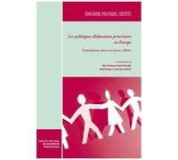 Les Politiques D'éducation Prioritaire En Europe - Conceptions, Mises En Oeuvre, Débats