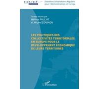 Les politiques des collectivités territoriales en Europe pour le développement économique de leurs territoires Hélène Pauliat (Auteur)