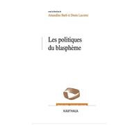 Les Politiques Du Blasphème