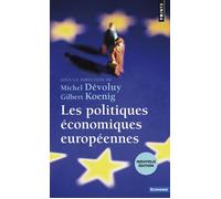 Les Politiques économiques européennes Enjeux et défis - Michel Dévoluy - Points - Poche - Etude