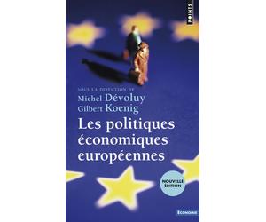 Les Politiques économiques européennes Enjeux et défis - Michel Dévoluy - Points - Poche - Etude