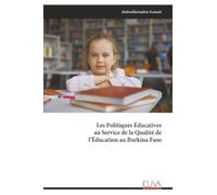 Les Politiques Éducatives au Service de la Qualité de l’Éducation au Burkina Faso