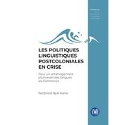Les politiques linguistiques postcoloniales en crise