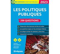 Les politiques publiques - 200 questions (Catégories A et B -?Édition 2023)
