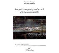 Les politiques publiques d'accueil d'événements sportifs - Jean-Loup Chappelet - L'harmattan - broché - Essai
