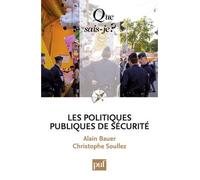 Les politiques publiques de sécurité - Alain Bauer - Que Sais-Je - Poche - Essai