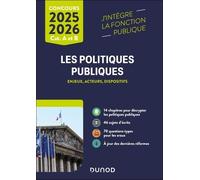 Les Politiques Publiques - Enjeux, Acteurs Et Dispositifs