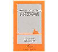 Les Politiques Publiques Interministerielles D'aide Aux Victimes