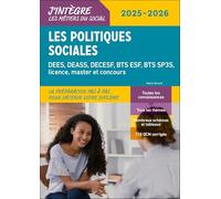 Les politiques sociales 2025-2026: DEES, DEASS, DECESF, BTS ESF, BTS SP3S, licence, master et concours