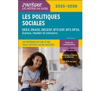 Les politiques sociales 2025-2026 DEES, DEASS, DECESF, BTS ESF, BTS SP3S, licence, master et concours - Marie Girard - Dunod - broché - Guide