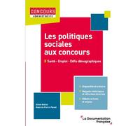 Les politiques sociales aux concours Santé - Emploi - Défis démographiques - Gilles Nezosi - Documentation Francaise - broché - Scolaire / Universitaire