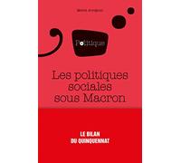 Les politiques sociales sous le quinquennat d'Emmanuel Macron Mehdi Arrignon (Auteur)