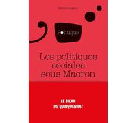 Les politiques sociales sous le quinquennat d'Emmanuel Macron