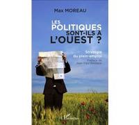 Max Moreau – Les politiques sont-ils à l'ouest ? – Stratégie du plein-emploi – Broché