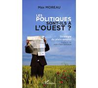 Les Politiques Sont-Ils À L'ouest ? - Stratégie Du Plein-Emploi