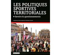 Les politiques sportives territoriales: Savoirs & questionnements