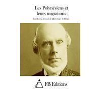 Les Polynésiens et leurs migrations