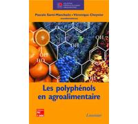 Les polyphénols en agroalimentaire - Véronique Cheynier - Technique Et Documentation - broché - Etude