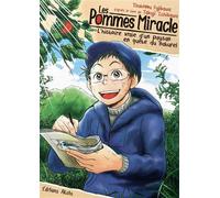 Les pommes miracle - L'histoire vraie d'un paysan en quête du naturel - FUJIKAWA TSUTOMU - Akata - broché - Manga