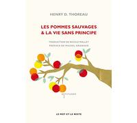 Les pommes sauvages & la vie sans principe