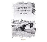 Les pommiers fleurissent aussi en hiver