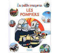 Emilie Beaumont – Les pompiers – Document jeunesse – Cartonné