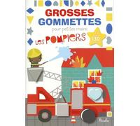 Les pompiers: Avec plus de 130 gommettes