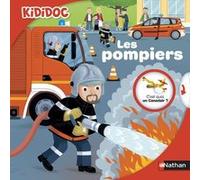 Les pompiers Christelle Chatel (Auteur), Pierre Caillou (Illustration)
