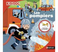 Christelle Chatel – Les pompiers – Livre animé Kididoc – Dès 4 ans – Cartonné
