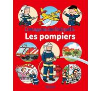 Les pompiers - Emilie Beaumont - Fleurus - cartonné - Album éveil dès la naissance