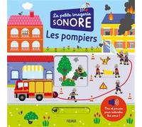 Isabelle Jacqué – Les pompiers – Document jeunesse – Cartonné