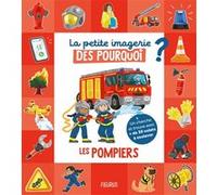 Les pompiers Laureen Bouyssou (Auteur), Eléonore Della Malva (Illustration)