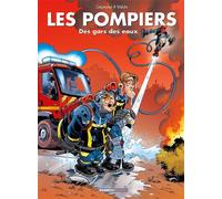 Les Pompiers - tome 01 Des gars des eaux - Stédo - Bamboo Eds - cartonné - Bande dessinée