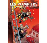 Les Pompiers - tome 03 Le feu de l'amour - Stédo - Bamboo Eds - cartonné - Bande dessinée