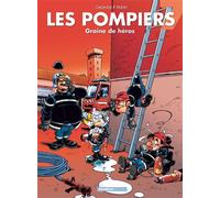 Les Pompiers – Tome 07 : Graine de héros – Bande dessinée cartonnée – Éditions Bamboo