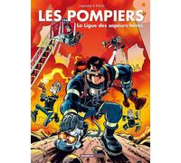 Les Pompiers - tome 08 La ligue des sapeurs-héros - Stédo - Bamboo Eds - cartonné - Bande dessinée