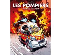 Les Pompiers - tome 11 Flammes au volant - Stédo - Bamboo Eds - cartonné - Bande dessinée