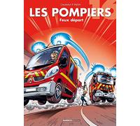 Les Pompiers - tome 16: Feux départ