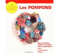 Les pompons: Des créations faciles à réaliser sans modération !
