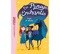 Les Poneys Enchantés 01 - Magie et bêtises