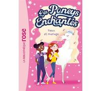 Les Poneys enchantés 03 - Voeux et mariage - Stacy Gregg - Bb Rose Verte - Poche - Roman cadet