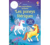 Les poneys féériques - Mes autocollants brillants - Dès 3 ans